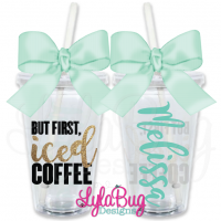 But First Iced Coffee Personalized Tumbler