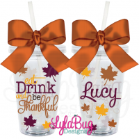 Eat Drink & Be Thankful Acrylic Tumbler