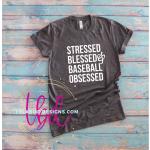 Stressed Blessed & Baseball Obsessed Tee